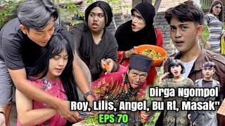 EPS 70 Roy Meluk Lilis di acara masak” DUSUN LANTAM