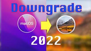 How to Downgrade macOS Monterey to High Sierra 2022