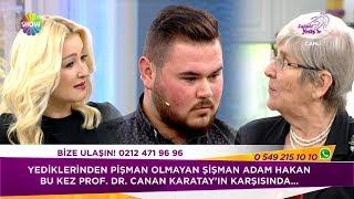 Şişman Adam Hakan ile Canan Karatay karşı karşıya