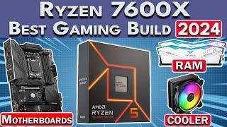 Insane Value  Best Ryzen 7600X Gaming PC Build 2024  RAM GPU Motherboard & More