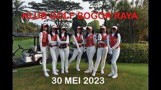 Klub Golf Bogor Raya 30 Mei 2023 Hole by Hole
