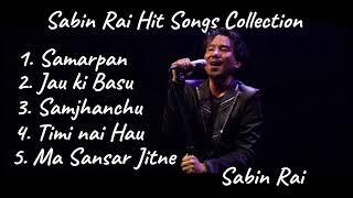 Sabin Rai Hit Songs Collection 2023  Sabin Rai All Time favorite Sabin Rai song collection 2023