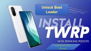 How to Unlock Bootloader & ROOT Any Xiaomi Phone Mi 11X TWRP Install  Easy & Latest Method 