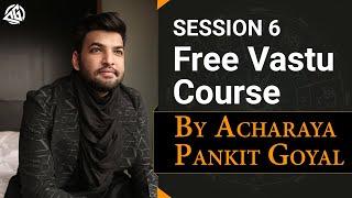 SESSION 6 Free Vastu Course