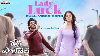 Lady Luck Full Video Song Telugu Miss. Shetty Mr. Polishetty  AnushkaNaveen Polishetty  Radhan