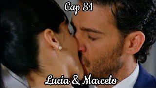 Lucia y Marcelo - Su Historia Cap 81  Lucía Esmeralda Pimentel  Marcelo Erick Elias