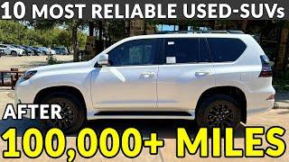 10 Used-SUVs with 100000 Miles and Still Worth Every Dollar