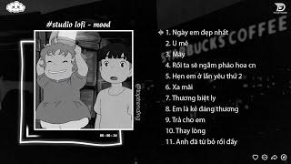 Nhạc Chill TikTok - Ngày Em Đẹp Nhất Lofi Là Anh   Những Bản Lofi Chill Tâm Trạng Nhẹ Nhàng