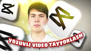  Yozuvli video tayyorlash.  CAP CUT orqali 