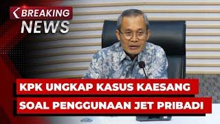 BREAKING NEWS - Konpers KPK Soal Kasus Kaesang Terkait Penggunaan Jet Pribadi