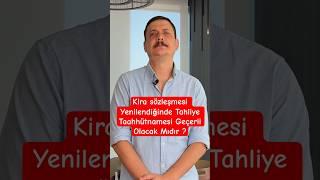 Kira Kontratı Yenilendiğinde Tahliye Taahhütnamesi Geçerli Olacak Mı? #kira #kiracı #tahliye #shorts