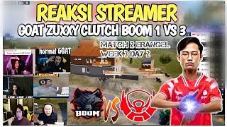 REAKSI STREAMER - BTR ZUXXY KEMBALI BERAKSI CLUTCH BOOM 1 VS 3ZUXXY THE REAL GOAT PUBG MOBILE