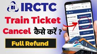 IRCTC Train Ticket Kaise Cancel Karen  How to cancel train ticket in IRCTC  IRCTC Ticket Cancel