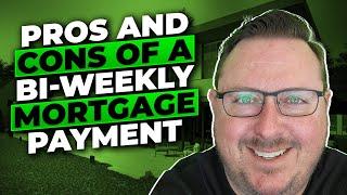 Pros and Cons of a Bi-weekly Mortgage Payment  Is this for you?