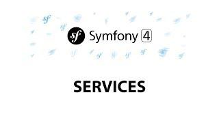 17 - Symfony 4 Beginners Services