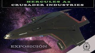 Star Citizen  Exposición de nave Hercules A2 - Crusader Industries
