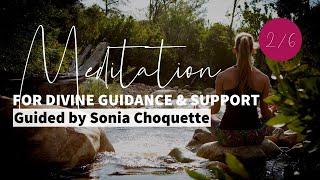 26 Meditation for Divine Guidance & Support Guided by Sonia Choquette