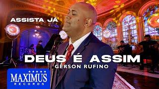 Deus é Assim - Gerson Rufino  DVD Sonhos de Deus Maximus Records