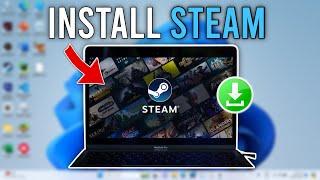 How to Download Steam on Your PC or Laptop 2024