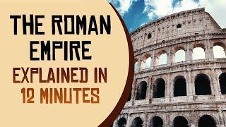 Kekaisaran Romawi Dijelaskan dalam 12 Menit