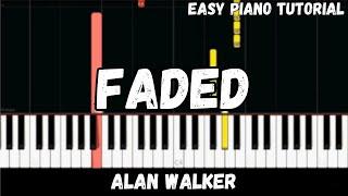 Alan Walker - Faded Easy Piano Tutorial