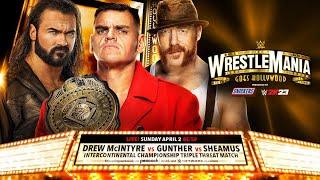 FULL MATCH - Intercontinental Championship - Gunther vs Sheamus vs Drew McIntyre - WrestleMania 39