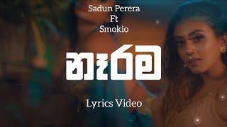 Narama Lyrics Video  නෑරම  Sandun Perera Ft Smokio  Chamath Sangeeth  Lyrics Com Lk