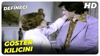 Defineci - Çek Kılıcını Aslanım  Alev Altın Eski Türk Filmi