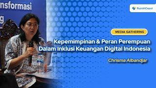 Chrisma Albandjar - Kepemimpinan & Peran Perempuan Dalam Inklusi Keuangan Digital Indonesia