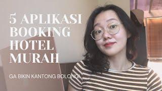 5 APLIKASI BOOKING HOTEL MURAH Ga Bikin Kantong Bolong