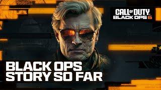 Call of Duty Black Ops 6 - The Story So Far