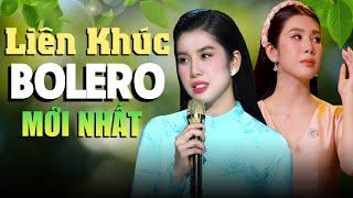 NGỌC NỮ BOLERO Được Bình Chọn Nhiều Nhất 2024 - Liên khúc BOLERO SONG CA nhiều ca sĩ MỚI NHẤT 2024