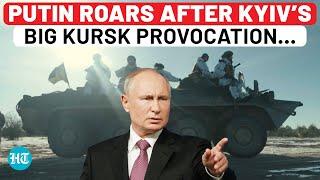 Putin Lashes Out As Ukraine Attempts Incursion Into Russia’s Kursk Amid War ‘Major Provocation…’