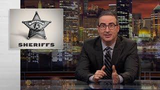 Sheriffs Last Week Tonight with John Oliver HBO