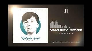 Nurbek - Yakuniy Sevgi  Official Music