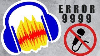 Error con el microfono en Audacity - Error 9999