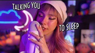 ASMR Talking You To Sleep 