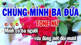 Karaoke Chúng Mình Ba Đứa Tone Nữ Nhạc Sống Beat Chuẩn Rumba  Cẩm Tiên Organ