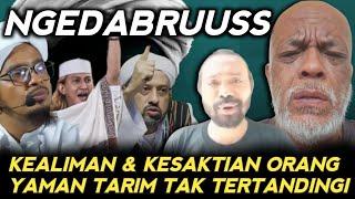 ASLI NGEDABRUS Kealiman dan Kesaktian Orang Yaman Tarim Seng Ada Lawan