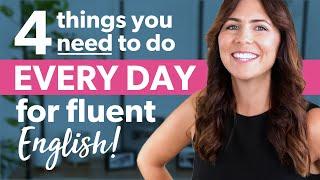 Daily English Practice  4 Everyday Habits to Speak Fluent English