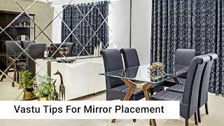 Home interiors tips and tricks Vastu Shastra for Mirror Placement at Home