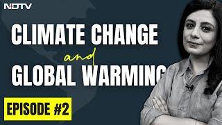 Climate Change and Global Warming EXPLAINED  The Climate Explainers