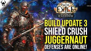 FACETANK MODE ACTIVATED Shield Crush Jugg Build Update 3 12mil DPS  PoE 3.25 Settlers of Kalguur