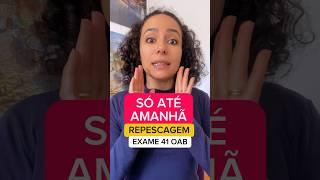 INSCRIÇÕES Repescagem SÓ até AMANHÃ #examedeordem #examedaordem #examedaoab #repescagemoab