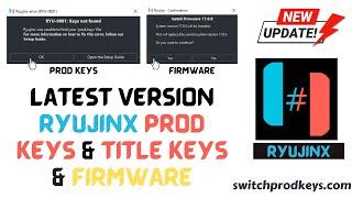 Ryujinx Emulator Update 17.0.0 Prod Keys + Firmware Installation Guide Latest