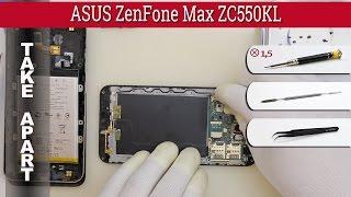 Как разобрать  ASUS ZenFone Max ZC550KL Разборка и ремонт