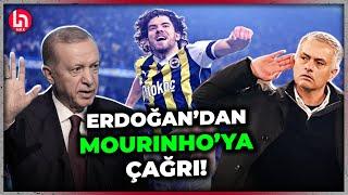 Erdoğandan Ferdiye övgü Mourinhoya çağrı İstikbaliyle oynamamak lazım