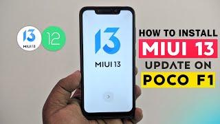 How to Install MIUI 13 Update on POCO F1  Based on Android 12