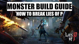Lies Of P Monster Build Guide  Full Game + All Bosses Dual Build & Run