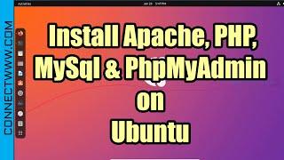 How to Install Apache PHP MySql & PhpMyAdmin on Ubuntu Linux  Install & Configure LAMP on Ubuntu